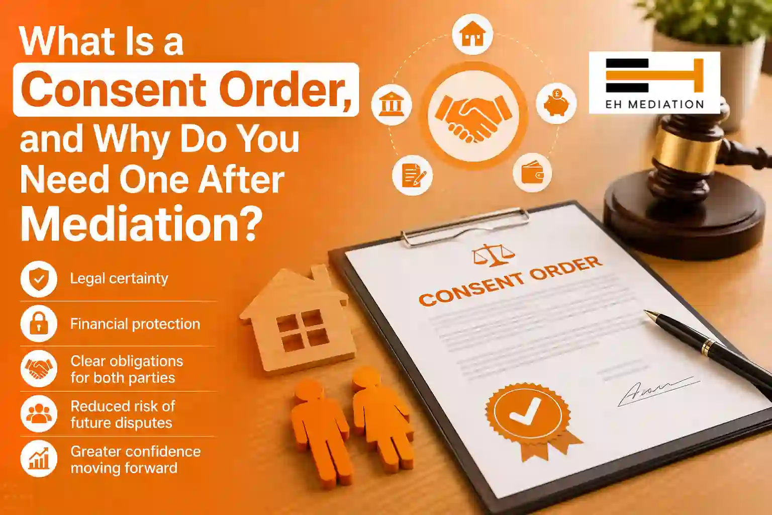 What Is a Consent Order, and Why Do You Need One After Mediation Gainsborough?